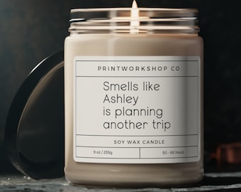 Custom Travel Agent Gift | Candle for Friend Who Vacation | Gift for Traveler Friend | World Traveler Gift | Funny Gift for Wife