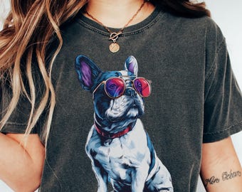 French Bulldog Comfort Colors® Shirt, Funny Dog Lover Gift, Cute Frenchie T-Shirt, Dog Mom Apparel, Unique Frenchie Apparel, Dog Lover Shirt