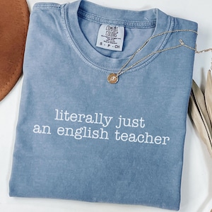 English Teacher Comfort Colors® Shirt, Funny Literature Teacher Tee, New Teacher Shirt, Classroom Back to School Shirt, Teacher Gift