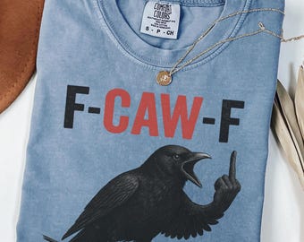 Camiseta engraçada do Corvo, Camiseta F-Caw-F, Moletom preto do Corvo, Presente para amantes de Corvos, Suéter engraçado do Corvo, Camiseta gótica do Corvo, Camiseta Comfort Colors