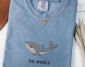Oh Whale Embroidered Comfort Colors® Shirt, Cute Funny Summer Shirt, Shirt for Beach Days, Ocean Lovers Gift, Whale Lover Gift, Funny Shirt