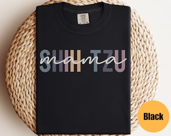 Shih Tzu Mama Shirt | Dog Lover Shirt | Shih Tzu Mom T-Shirt | Shih Tzu Mom Gift | Shih Tzu Tee | Shih Tzu Owner Shirt | Dog Mama Shirt