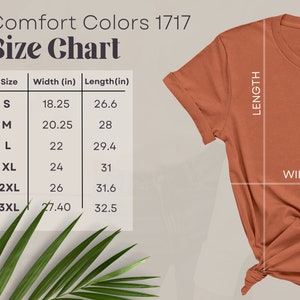 May include: Size chart for Comfort Colors 1717 t-shirts, showing width and length measurements in inches for sizes S to 3XL.