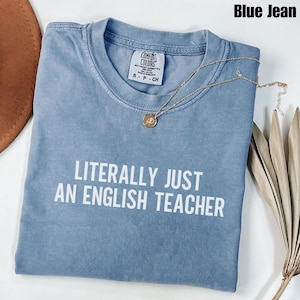 English Teacher Comfort Colors® Shirt, Funny Literature Teacher Tee, New Teacher Shirt, Classroom Back to School Shirt, Teacher Gift