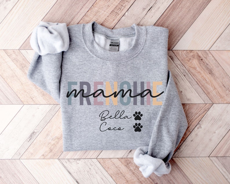 Custom Frenchie Name Mom Sweatshirt Dog Mom Shirt Frenchie Dog Tee Pet Shirt Dog Lover Gift Frenchie Lover Shirt Dog Sweater Sport Grey