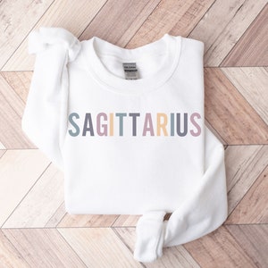 Sagittarius Sweatshirt Sagittarius Zodiac Shirt Sagittarius Gifts Astrology Sweatshirt Horoscope Shirt Astrology Shirt White