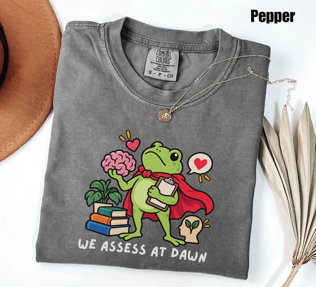 Sand Frog Back Psychologist Shirt, We Assess at Dawn Frog Tee - Etsy
