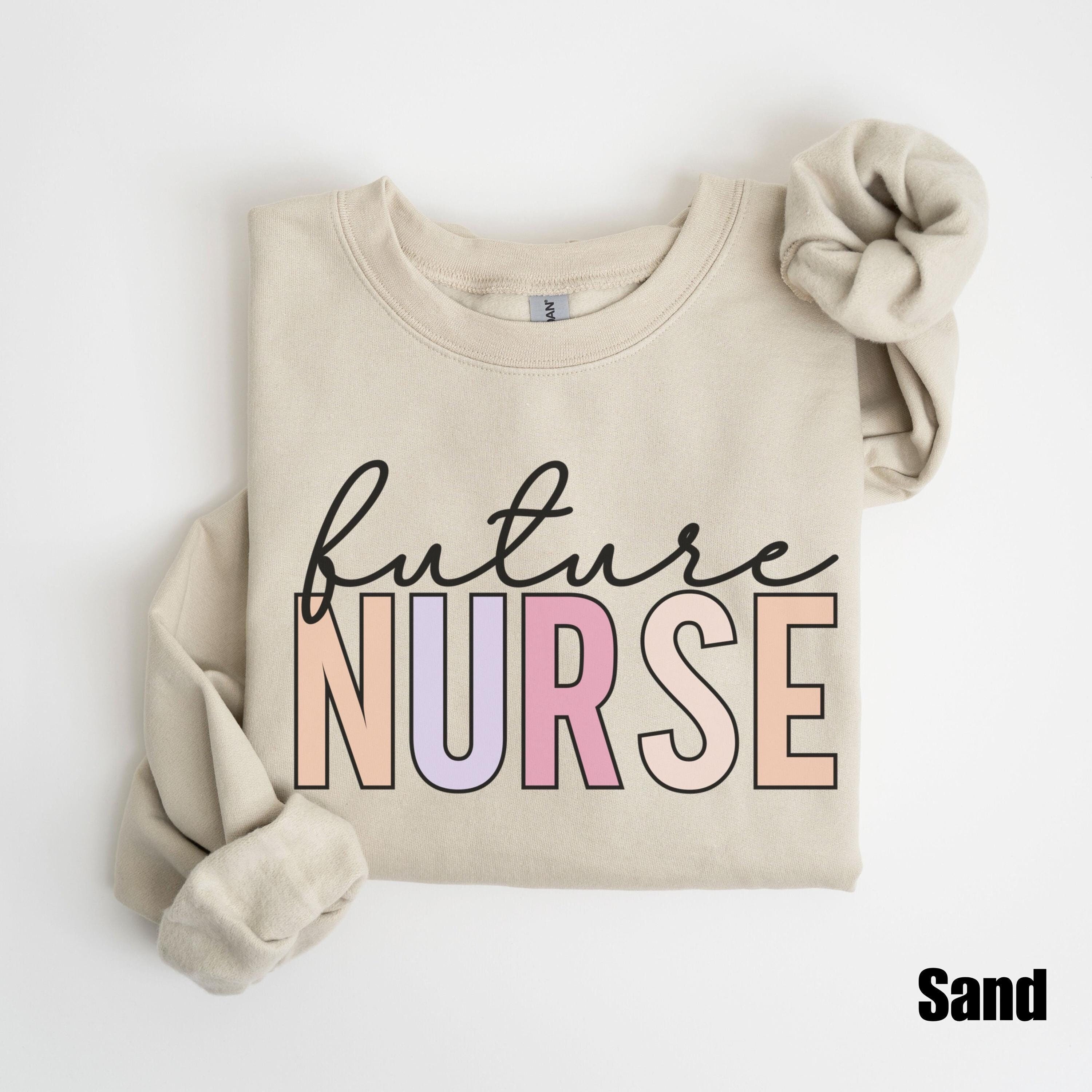 Future Nurse Sweatshirt, Nursing School Gift, Nursing Student Shirt, Nurse in Progress, New Nurse Gift, Future RN Nurse in the Making