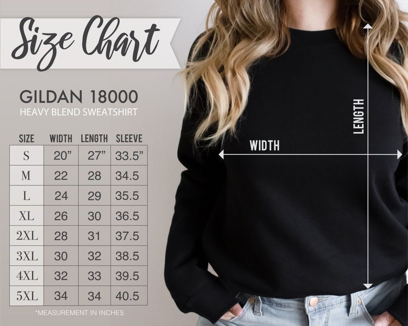 May include: Size chart for a Gildan 18000 heavy blend sweatshirt. The chart shows the width, length, and sleeve length in inches for sizes S through 5XL.