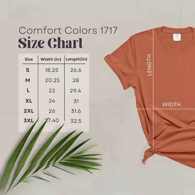May include: A rust-colored t-shirt with a size chart. The chart displays measurements in inches for sizes S to 3XL. The shirt's length and width are indicated with labels. The text "Comfort Colors 1717" is at the top.