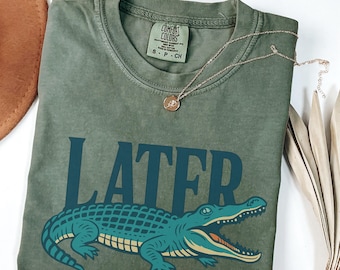 Später Gator Comfort Colors® Shirt, lustiges Alligator Shirt, Südliches Sprichwort T-Shirt, Retro Gator Shirt, Florida Grafik T-Shirt, sarkastisches Tier Shirt