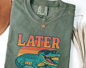 Später Gator Comfort Colors® Shirt, lustiges Alligator Shirt, Südliches Sprichwort T-Shirt, Retro Gator Shirt, Florida Grafik T-Shirt, sarkastisches Tier Shirt
