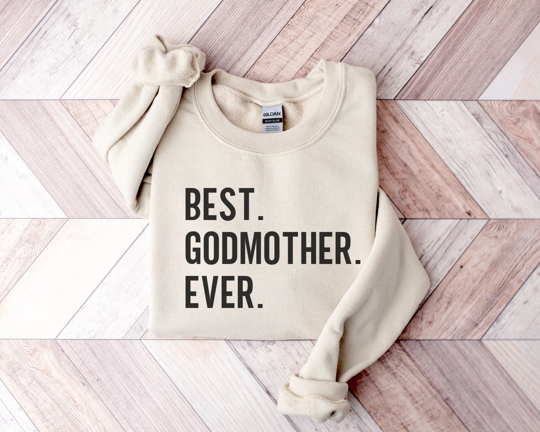 Godmother Sweatshirt Godmom Gift God Mother Shirt Gift for Godmother Mother Gift for Women