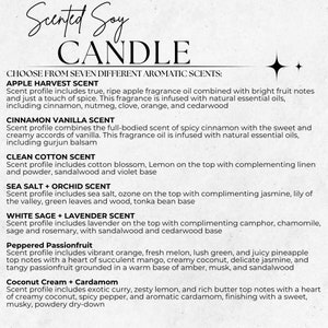 May include: Scented Soy Candle with seven different aromatic scents: Apple Harvest, Cinnamon Vanilla, Clean Cotton, Sea Salt + Orchid, White Sage + Lavender, Peppered Passionfruit, Coconut Cream + Cardamom.
