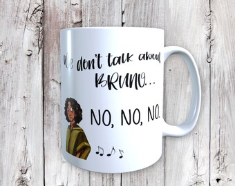 We don't talk about Bruno mug, inspired, music lyrics