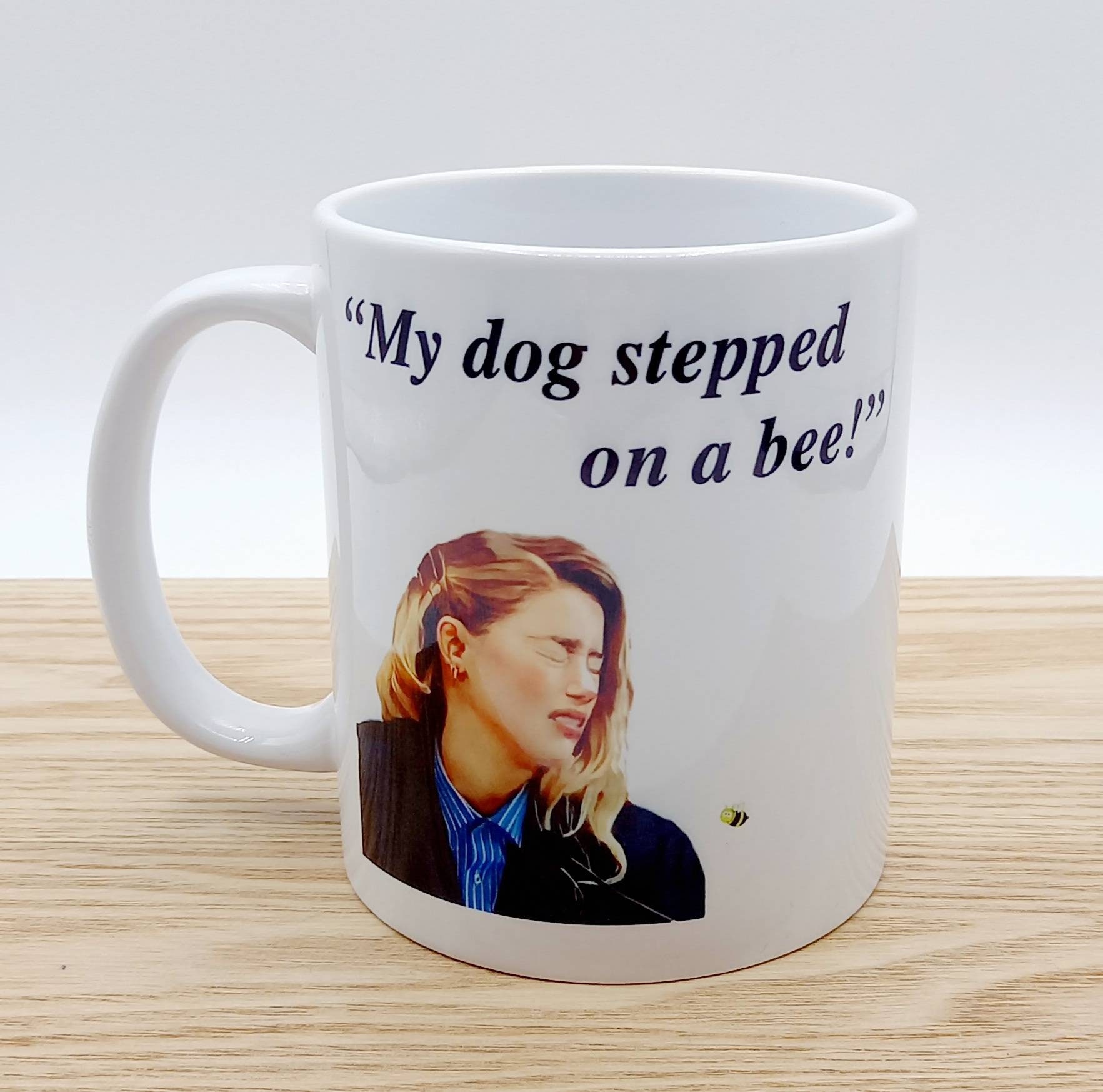 Amber Mug Gift - My Dog Stepped On A Bee I Really Need A Pee