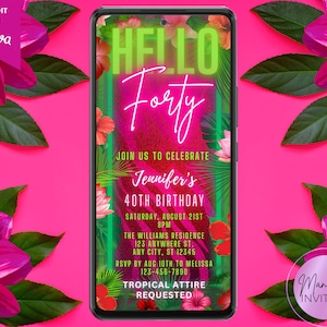 Digital Tropical Pink Floral Hello Forty 40th Birthday Party Invitation, Electronic Phone Evite, Editable Template, Instant Download, TPG4