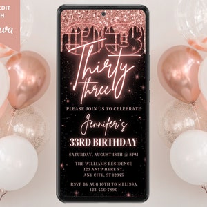 Digital Rose Gold 33rd Birthday Party Invitation, Electronic Phone Text Email Evite, Neon Glitter Drip, Editable Template, Instant Download