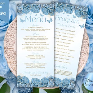 May include: A blue and gold printable menu and program for a birthday party. The menu includes a list of appetizers, main courses, desserts, and drinks. The program includes a list of events for the party, including the arrival of guests, opening prayer, dinner, and music and dance. The design features blue roses and butterflies.