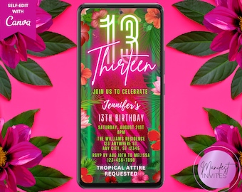 May include: A digital invitation for a 13th birthday party with a tropical theme. The invitation features a pink background with green palm leaves and pink flowers. The text on the invitation reads "Thirteen" in neon pink letters and "Join us to celebrate Jennifer's 13th Birthday" in white letters. The invitation also includes the date, time, and location of the party, as well as a request for tropical attire.