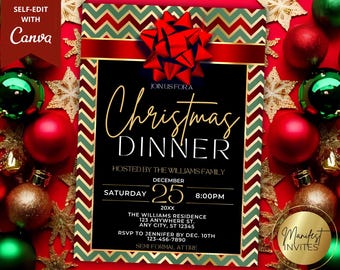 May include: A Christmas dinner invitation with a black background and gold script that reads "Christmas Dinner". The invitation is framed with a red and green zig-zag pattern and a red ribbon. The invitation includes the date, time, and location.