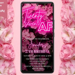 Digital 27 AF 27th Birthday Party Invitation, Electronic Text Message Evite, Pink Neon Floral, Editable Template, Instant Download PF01