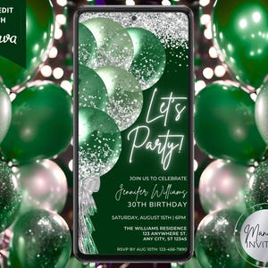 May include: A green and silver birthday party invitation with balloons and confetti. The text reads "Let's Party!" and includes the name "Jennifer Williams" and the date "August 15th".