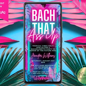 Może przedstawiać: Cyfrowe zaproszenie na wieczór panieński w tropikalnym stylu. Zaproszenie zawiera neonowy różowy i niebieski projekt z tekstem "Bach That Ass Up" i tłem z palm. Zaproszenie zawiera imię przyszłej panny młodej, datę i godzinę imprezy oraz lokalizację.