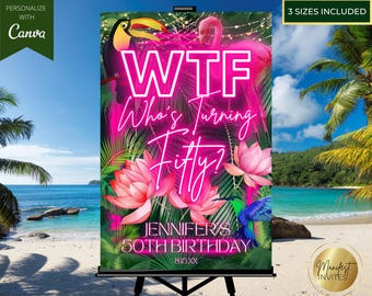 Editable Tropical Pink Neon 50th Birthday Welcome Sign, WTF Who's Turning Fifty, Summer Beach Pool Jungle Decor, Printable Canva Template