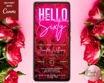 May include: A pink and red digital invitation with a floral background. The text reads "Hello Sixty" and includes details for a 60th birthday party for Jennifer Williams. The party is on Tuesday, August 15th at 8:00 PM. The invitation includes the address and RSVP information.