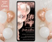 Digital Rose Gold Balloons Let's Party Birthday Invitation, Electronic Phone Text Message Email Evite, Editable Template, Instant Download