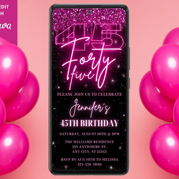 Forty Five 45th Birthday Party Digital Invitation, Electronic Phone Evite, Neon Pink Glitter Drip, Editable Template, Instant Download, PGD7