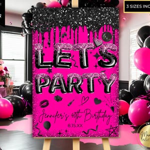 Plantilla editable de letrero de bienvenida de cumpleaños con brillo rosa y negro Let's Party, decoraciones de cumpleaños personalizadas para imprimir, descarga instantánea, PB23