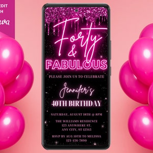 Digital Forty Fabulous 40th Birthday Party Invite, Electronic Phone Evite, Neon Pink Glitter Drip, Editable Template, Instant Download, PGD7