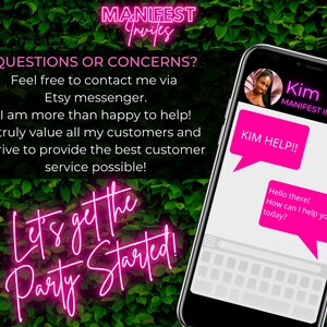 May include: A pink neon sign with the text "Let's get the party started!" against a green leafy backdrop. A smartphone screen displays a chat window with the text "Kim Help!!" and "Hello there! How can I help you today?" The chat window is from a person named "Kim" with the text "MANIFEST INVITES".