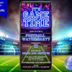 May include: A digital invitation for a football watch party, displayed on a smartphone. The design features a football field background, fireworks, and the text "IT'S GAME TIME." Details include date, time, and host information. The Canva logo is visible.