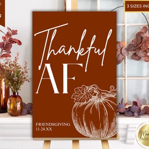Editable Thankful AF Friendsgiving Thanksgiving Dinner Welcome Sign, Printable Fall Themed Welcome Sign, Editable Template, Instant Download