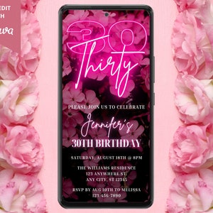 Digital Thirty 30th Birthday Party Invitation, Electronic Phone Text Email Evite, Pink Neon Floral, Editable Template, Instant Download PF01