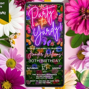 May include: A smartphone screen displays a vibrant invitation for a "Party in the Yard!" with colorful butterflies and flowers. The invitation is for Jennifer Williams' 30th birthday, scheduled for August 15th. The design includes the text "SELF-EDIT WITH Canva."