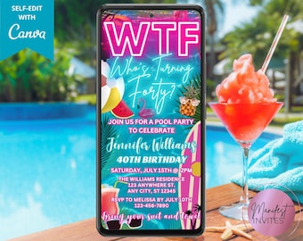 Digital WTF Who's Turning Forty 40th Birthday Pool Party Invitation, Neon Tropical Summer Beach BBQ Phone Evite, Editable Canva Template