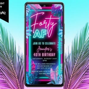 Digital Tropical Forty AF 40th Birthday Party Invitation, Electronic Phone Text Email Evite, Pink Teal Neon, Instant Download Template PTT2