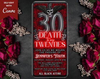 May include: A red and black digital invitation with a skull and wings design. The text reads "30 Death to my Twenties" and includes details for a party celebrating a 30th birthday. The invitation also includes the text "Join us as we mourn the passing of Jennifer's Youth".