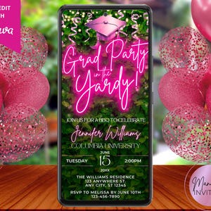 May include: A pink and green graduation party invitation with a neon sign that says "Grad Party in the Yard!" The invitation is for Jennifer Williams, Columbia University, on Tuesday, June 15th at 2:00 PM. The Williams Residence is located at 123 Anywhere St., Any City, ST 12345. RSVP to Melissa by June 10th at 123-456-7890.