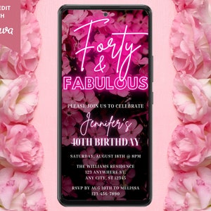 Digital Forty Fabulous 40th Birthday Party Invitation, Electronic Phone Evite, Pink Neon Floral, Editable Template, Instant Download PF01