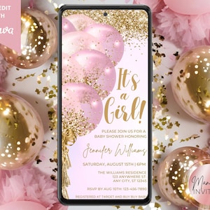 May include: A pink and gold baby shower invitation with the text "It's a Girl!" and a pink and gold balloon design. The invitation includes the text "Please join us for a baby shower honouring Jennifer Williams" and details for the event.