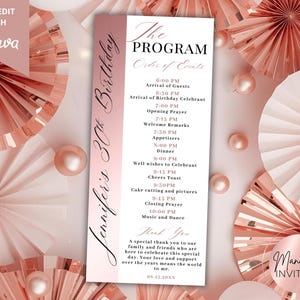 May include: A rose gold and white birthday program for a 30th birthday, featuring the text "Jennifer's 30th Birthday". The program lists the order of events, from guest arrival to music. The design includes paper fans and decorative accents.