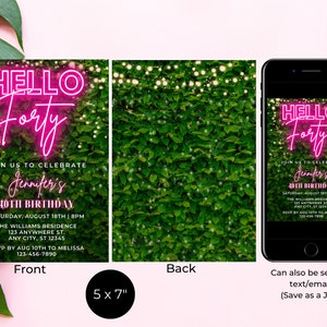 May include: A 5x7 inch invitation for a 40th birthday party with a green foliage background and pink neon text that says "Hello Forty" and "Jennifer's 40th Birthday". The invitation includes the date, time, location, and RSVP information.