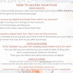 May include: A white background with black text explaining how to access digital files purchased on Etsy.com. The text includes instructions for accessing files from a computer, phone, and Apple ID. The text also includes a note that Etsy does not allow PDF downloads from the Etsy app.