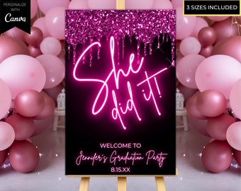 Printable She Did It Neon Pink Glitter Drip Graduation Welcome Sign, Graduation Party, Entrance Sign, Editable Template, Instant Download