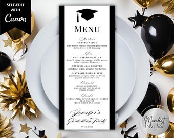 May include: Black and white graduation party menu with a black and white graduation cap graphic. The menu includes appetizers, main courses, desserts, and drinks. The text at the bottom of the menu reads "Jonnifer's Graduation Party 08.24.20xx".